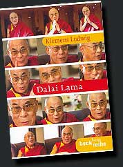 Dalai Lama - Botschafter des Mitgefühls - Klemens Ludwig